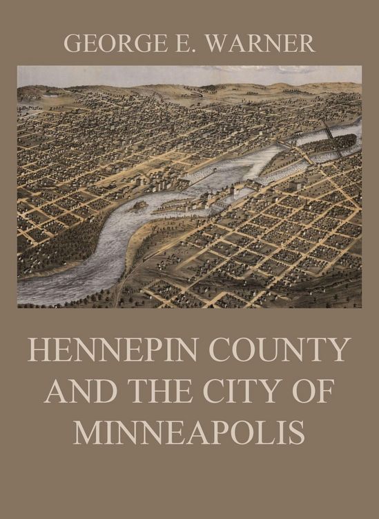 Produktbild: Hennepin County and the City of Minneapolis