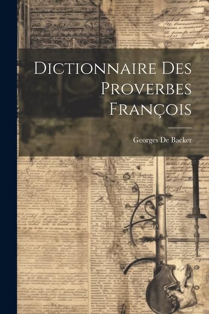 Produktbild: Dictionnaire Des Proverbes Fran&ccedil;ois