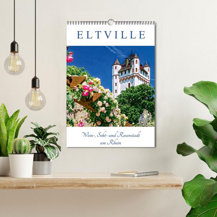 Produktbild: ELTVILLE &ndash; Wein-, Sekt- und Rosenstadt am Rhein (Wandkalender 2026 DIN A3 hoch), CALVENDO Monatskalender