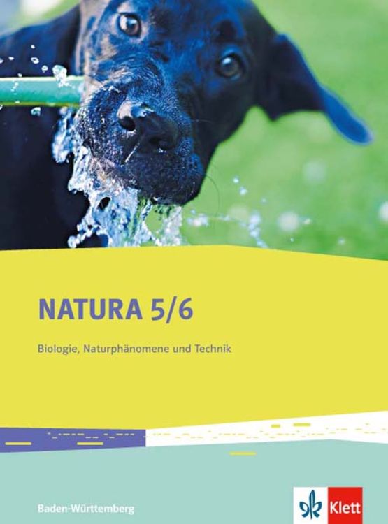 Produktbild: Natura Biologie, Naturph&auml;nomene und Technik 5./6. Schuljahr. Ausgabe f&uuml;r Baden-W&uuml;rttemberg. Sch&uuml;lerbuch