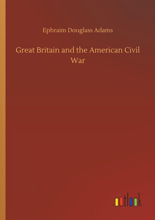 Produktbild: Great Britain and the American Civil War