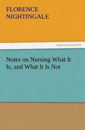 Produktbild: Notes on Nursing What It Is, and What It Is Not