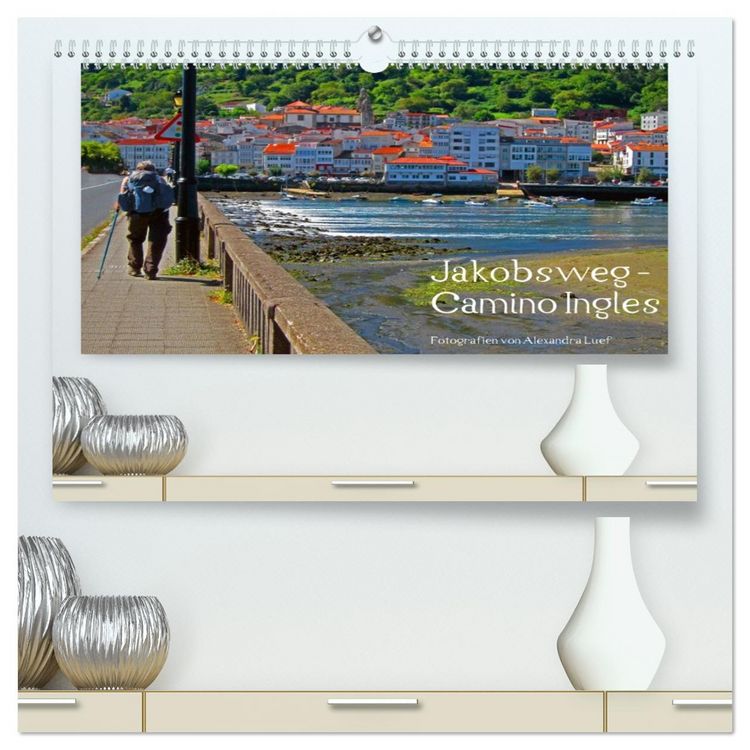 Produktbild: Jakobsweg - Camino Ingles (hochwertiger Premium Wandkalender 2026 DIN A2 quer), Kunstdruck in Hochglanz