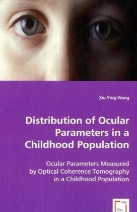 Produktbild: Ying Wang, x: Distribution of Ocular Parameters in a Childho