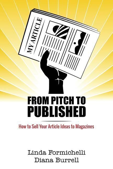 Produktbild: From Pitch to Published: How to Sell Your Article Ideas to Magazines