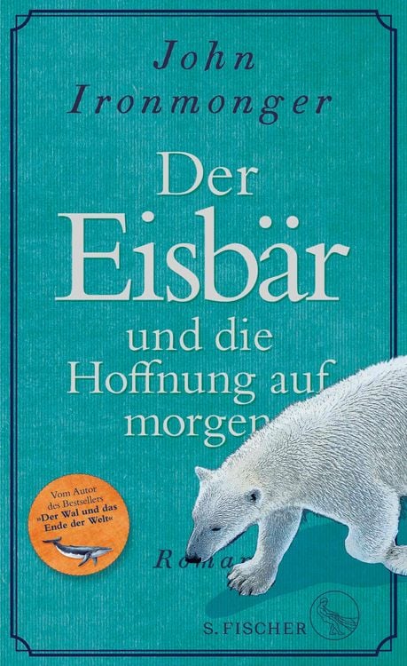 Bild vom Artikel Der Eisbär und die Hoffnung auf morgen vom Autor John Ironmonger
