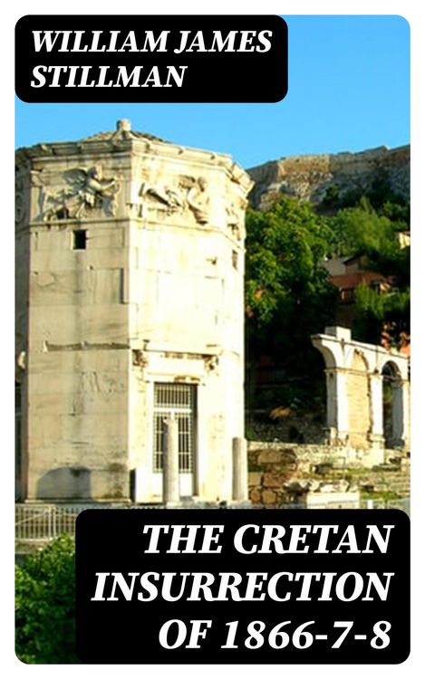 Produktbild: The Cretan Insurrection of 1866-7-8