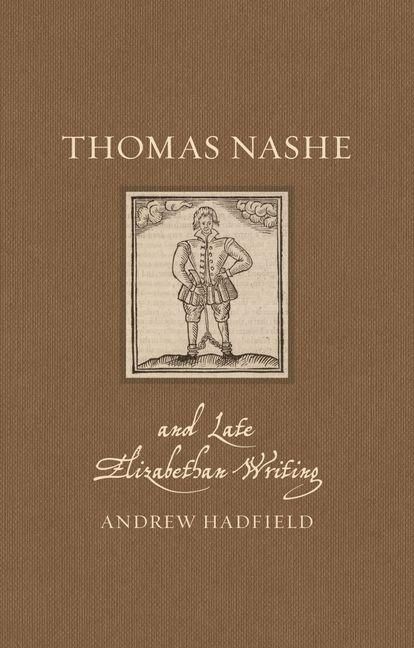 Produktbild: Thomas Nashe and Late Elizabethan Writing