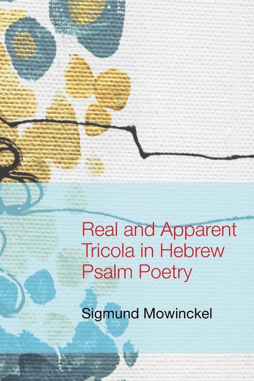 Produktbild: Real and Apparent Tricola in Hebrew Psalm Poetry