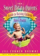 Produktbild: Sweet Potato Queens' Guide to Raising Children for Fun and Profit