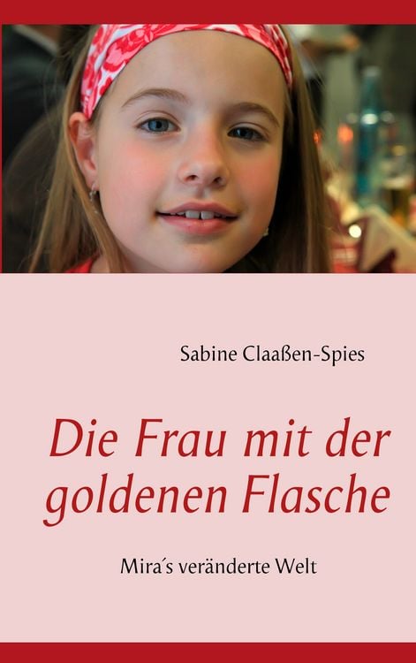 Produktbild: Die Frau mit der goldenen Flasche
