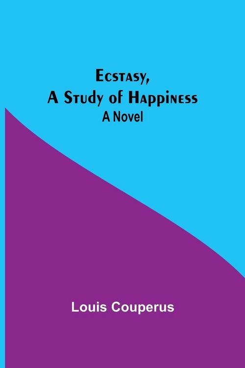 Produktbild: Ecstasy, A Study Of Happiness