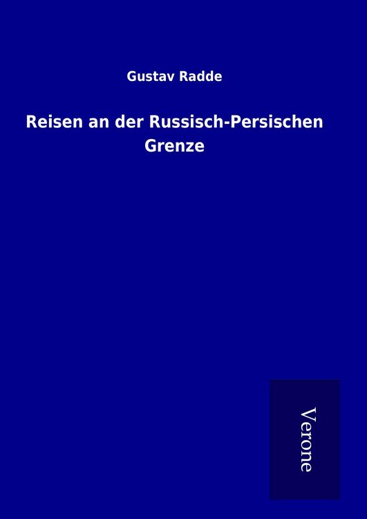 Produktbild: Reisen an der Russisch-Persischen Grenze