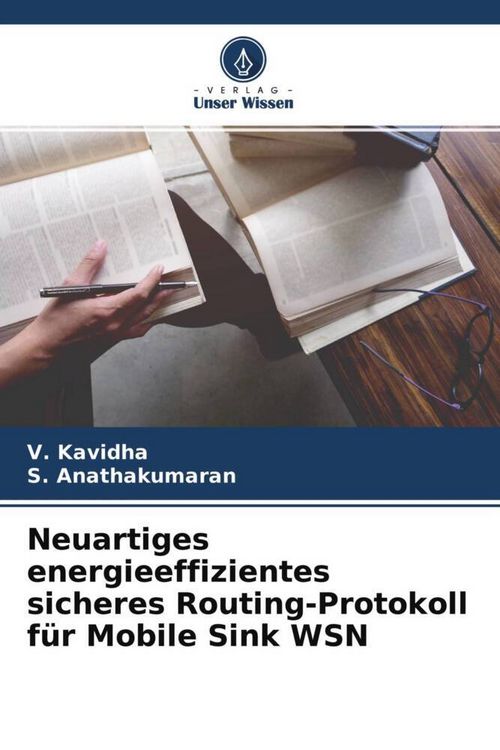 Produktbild: Neuartiges energieeffizientes sicheres Routing-Protokoll f&uuml;r Mobile Sink WSN