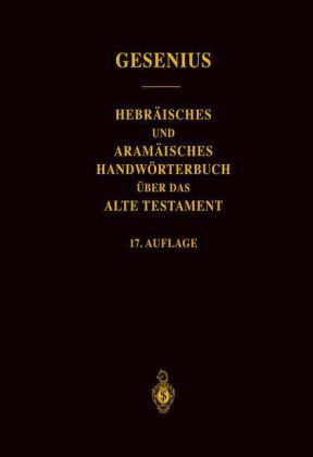 Produktbild: Wilhelm Gesenius&rsquo; Hebr&auml;isches und Aram&auml;isches Handw&ouml;rterbuch &uuml;ber das Alte Testament