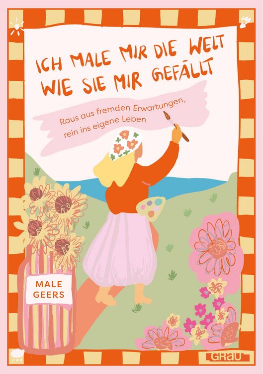 Produktbild: Ich male mir die Welt, wie sie mir gef&auml;llt