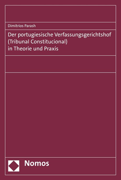 Produktbild: Der portugiesische Verfassungsgerichtshof (Tribunal Constitucional) in Theorie und Praxis