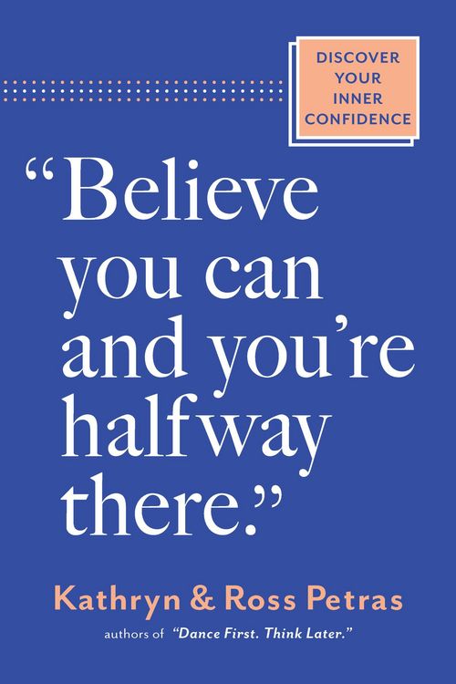 Produktbild: "Believe You Can and You're Halfway There"
