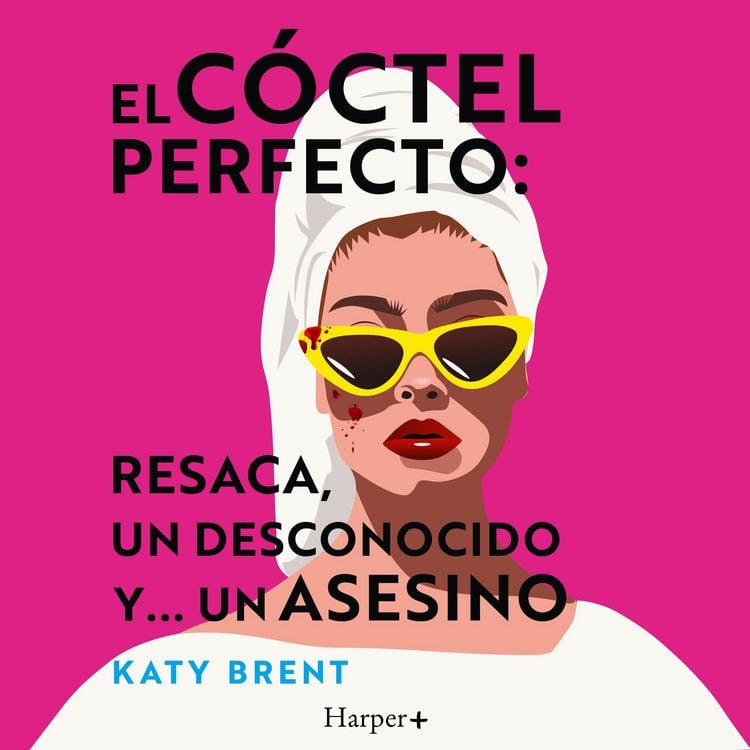 Produktbild: El c&oacute;ctel perfecto: resaca, un desconocido y... un asesino