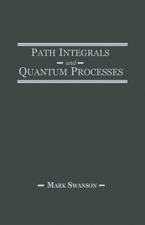 Produktbild: Path Integrals and Quantum Processes
