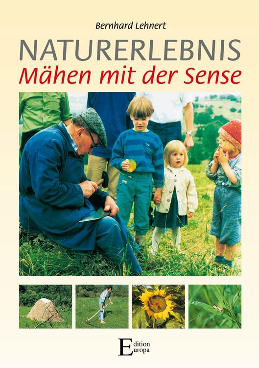 Produktbild: Naturerlebnis - M&auml;hen mit der Sense