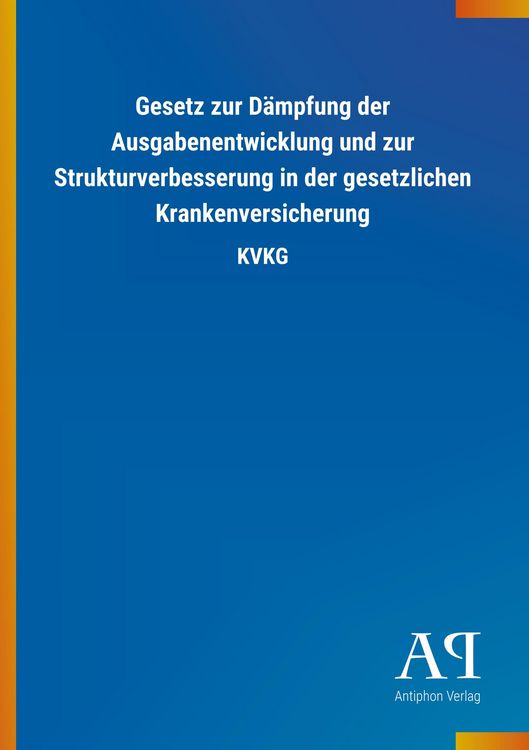 Produktbild: Gesetz zur D&auml;mpfung der Ausgabenentwicklung und zur Struktur