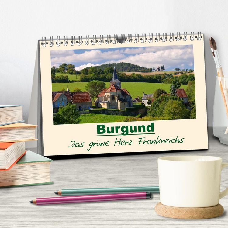 Produktbild: Burgund - Das gr&uuml;ne Herz Frankreichs (Tischkalender 2026 DIN A5 quer), CALVENDO Monatskalender
