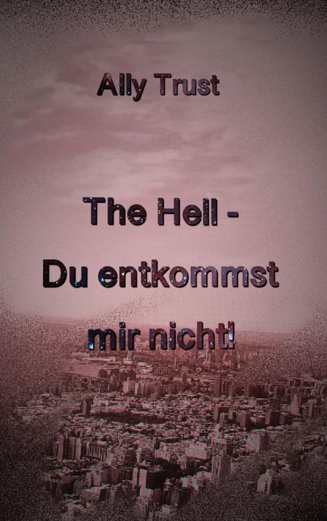 Produktbild: The Hell - Du entkommst mir nicht!