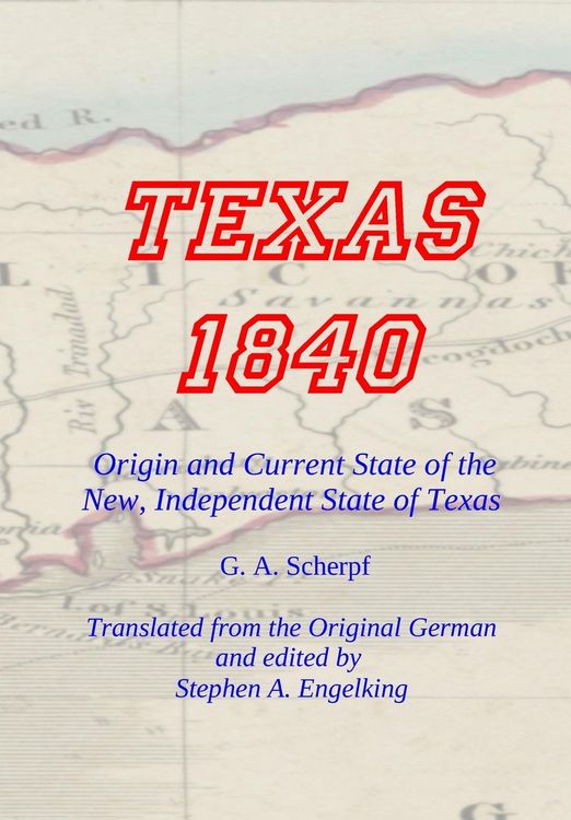Produktbild: TEXAS 1840 - Origin and Current State of the New, Independent State of Texas