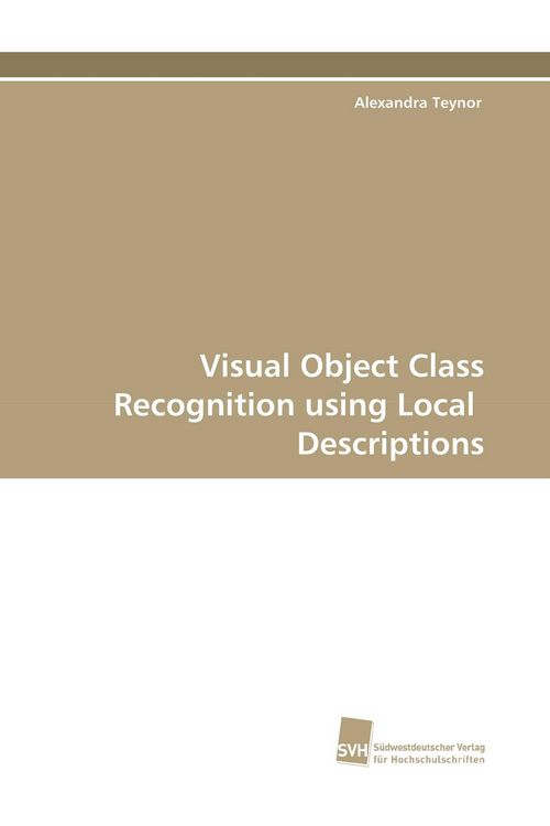 Produktbild: Visual Object Class Recognition using Local Descriptions