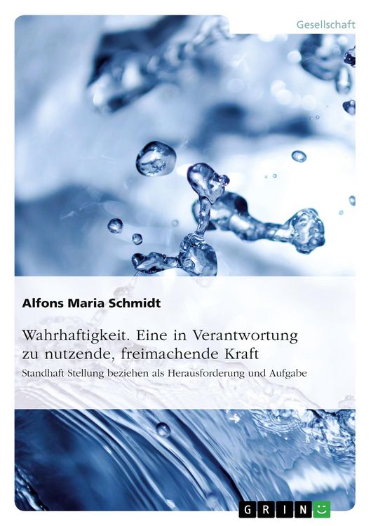 Produktbild: Wahrhaftigkeit. Eine in Verantwortung zu nutzende, freimachende Kraft