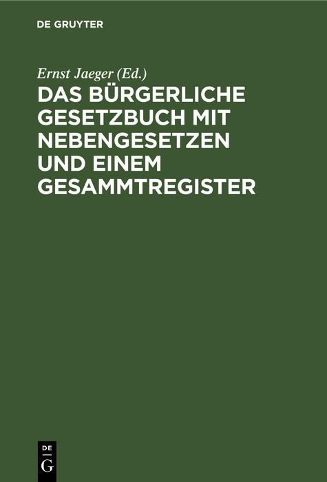 Produktbild: Das B&uuml;rgerliche Gesetzbuch mit Nebengesetzen und einem Gesammtregister