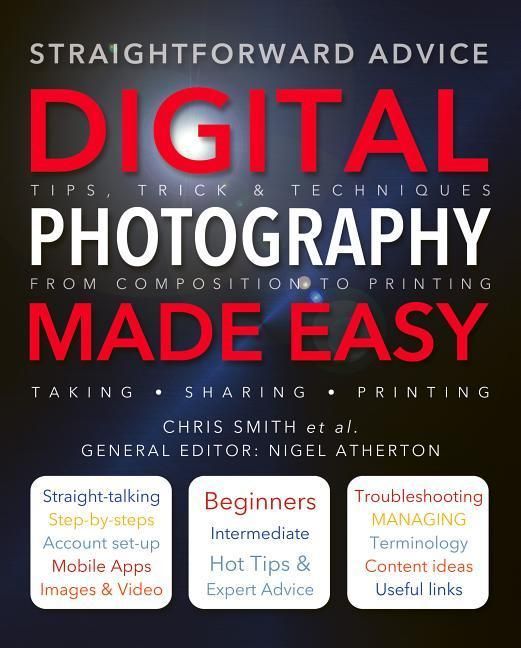 Produktbild: Digital Photography Made Easy: Straightforward Advice