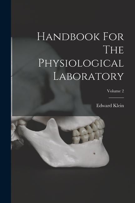 Produktbild: Handbook For The Physiological Laboratory; Volume 2