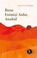 Produktbild: Bana Evimizi Anlat Anahid