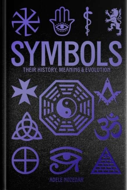 Produktbild: Symbols: Their History, Meaning & Evolution