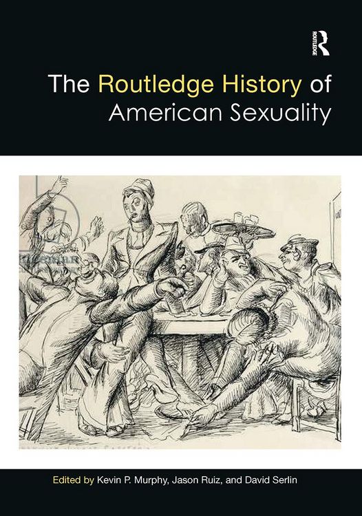 Produktbild: The Routledge History of American Sexuality