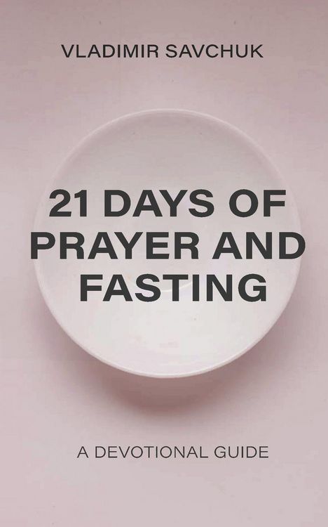 Produktbild: 21 Days of Prayer and Fasting