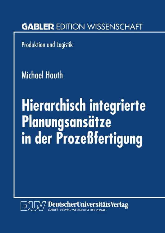 Produktbild: Hierarchisch integrierte Planungsansätze in der Prozeßfertigung