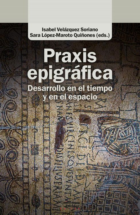 Produktbild: Praxis epigr&aacute;fica : desarrollo en el tiempo y en el espacio