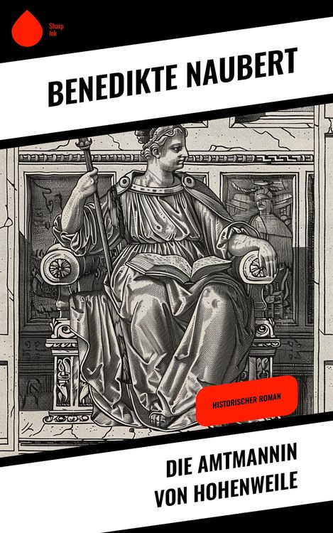Produktbild: Die Amtmannin von Hohenweile