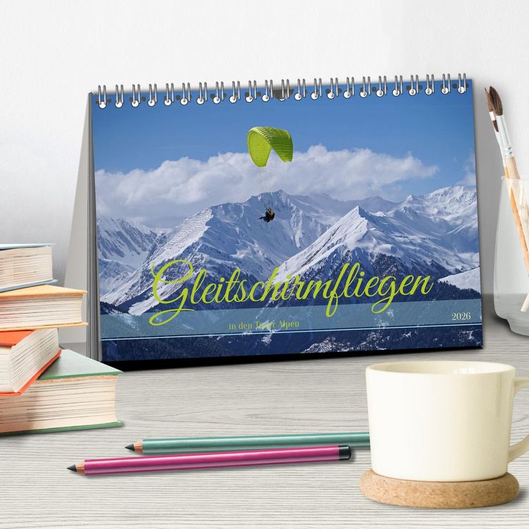 Produktbild: Gleitschirmfliegen in den Tuxer Alpen (Tischkalender 2026 DIN A5 quer), CALVENDO Monatskalender