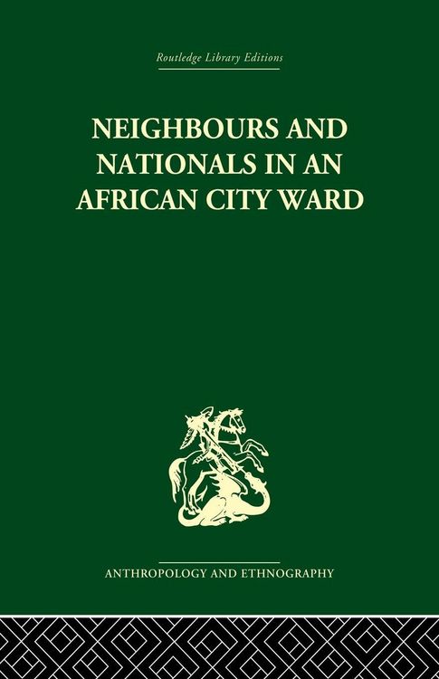Produktbild: Neighbours and Nationals in an African City Ward