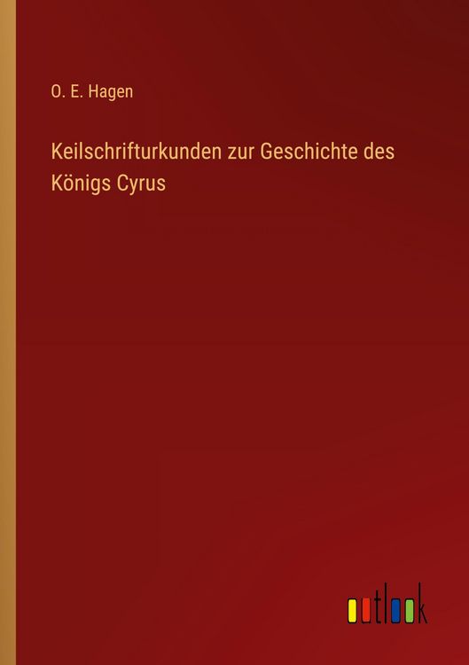 Produktbild: Keilschrifturkunden zur Geschichte des K&ouml;nigs Cyrus
