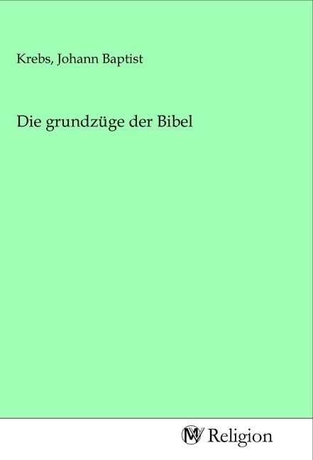 Produktbild: Die grundz&uuml;ge der Bibel