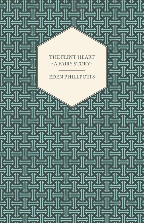 Produktbild: The Flint Heart - A Fairy Story