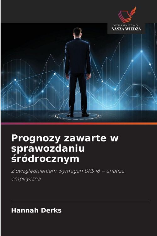 Produktbild: Prognozy zawarte w sprawozdaniu śr&oacute;drocznym