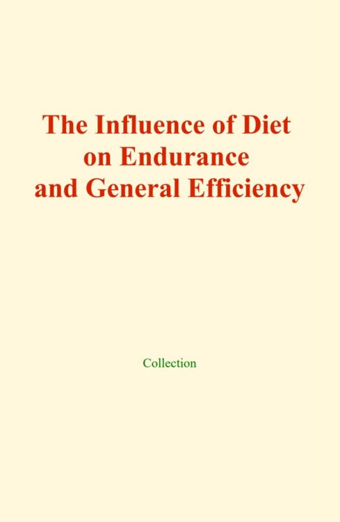 Produktbild: The influence of diet on endurance and general efficiency