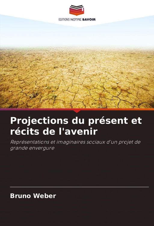 Produktbild: Projections du pr&eacute;sent et r&eacute;cits de l'avenir