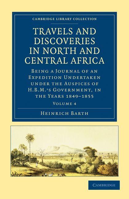 Produktbild: Travels and Discoveries in North and Central Africa - Volume 4
